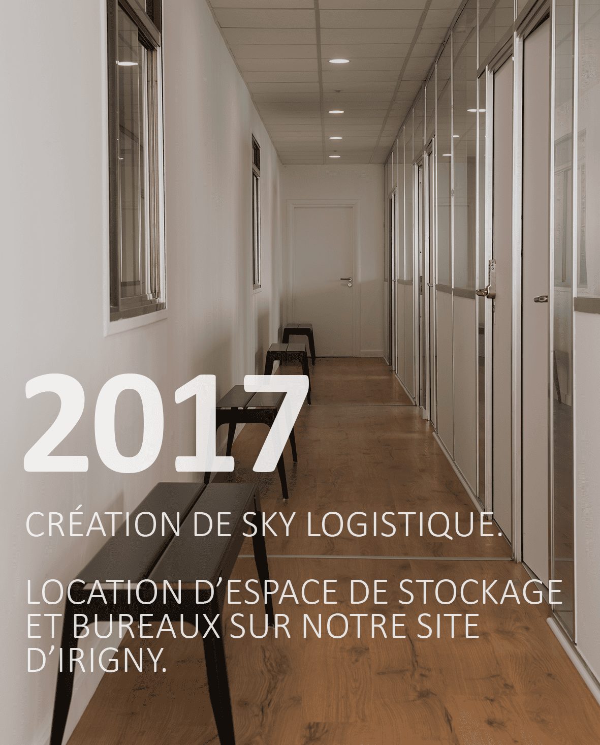 Création de Sky logistique. Location d’espace de stockage et b